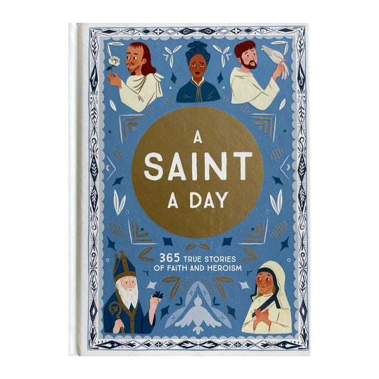 A Saint a Day: A 365-Day Devotional Featuring Christian Saints