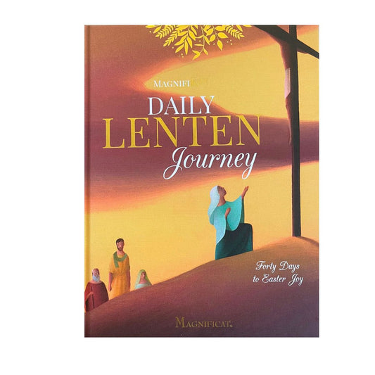 Magnifikid! Daily Lenten Journey: Forty Days to Easter Joy